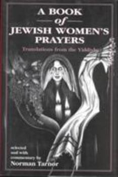 Hardcover A Book of Jewish Women's Prayers: Translated from the Yiddish Book