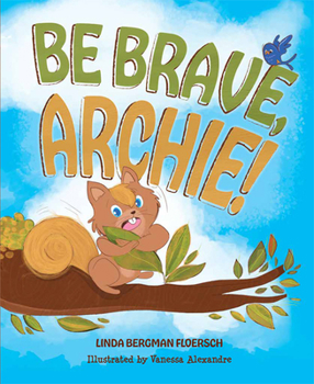 Be Brave, Archie!