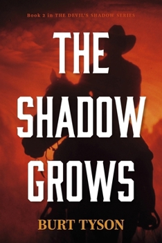 Paperback The Shadow Grows: Book 2 in the Devil's Shadow series Book