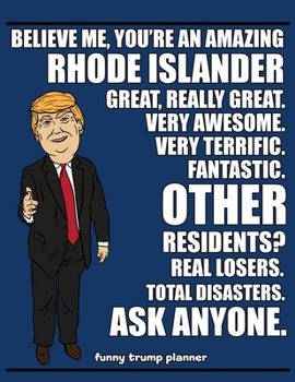 Paperback Funny Trump Planner: Rhode Island Planner for Rhode Islander (Conservative Trump Gift) Book