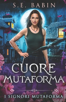 Cuore Mutaforma (I Signori Mutaforma) (Italian Edition)