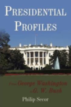 Paperback Presidential Profiles: From George Washington to G. W. Bush Book