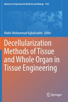 Hardcover Decellularization Methods of Tissue and Whole Organ in Tissue Engineering Book