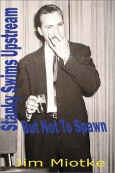 Paperback Stanky Swims Upstream: But Not to Spawn Book