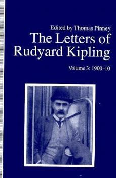 The Letters of Rudyard Kipling Volume 3 - 1900-1910 - Book  of the Letters of Rudyard Kipling