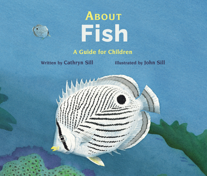 About Fish: A Guide For Children (About...) - Book  of the About... A Guide for Children
