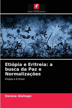Paperback Etiópia e Eritreia: a busca da Paz e Normalizações [Portuguese] Book