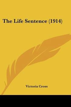 Paperback The Life Sentence (1914) Book