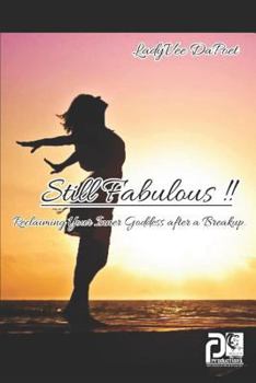 Paperback Still Fabulous!!: Reclaiming Your Inner Goddess after a Breakup Book