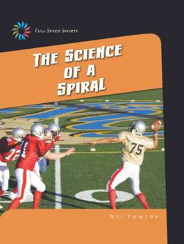 The Science of a Spiral - Book  of the Full-Speed Sports