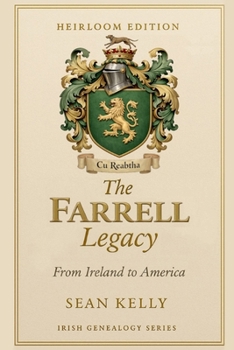 The Farrell Family Legacy: From Ireland to America