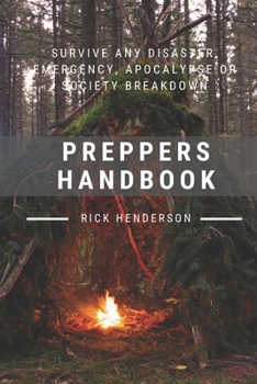 Paperback Preppers Handbook: Survive Any Disaster, Emergency, Apocalypse or Society Breakdown Book