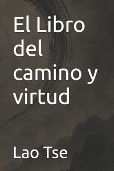 Paperback El Libro del camino y virtud [Spanish] Book