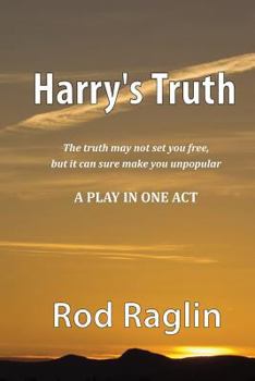Paperback Harry's Truth - A Play in One Act Book