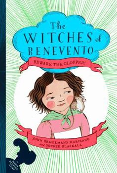 Beware the Clopper! - Book #3 of the Witches of Benevento