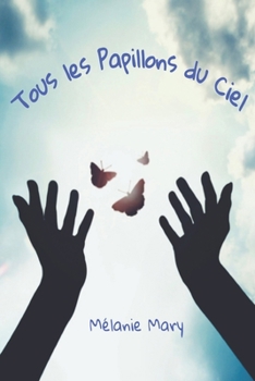 Paperback Tous les Papillons du Ciel [French] Book