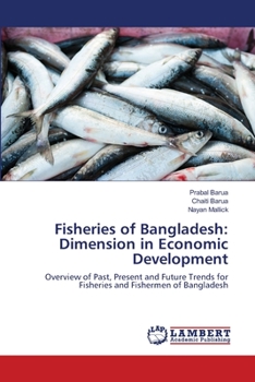 Paperback Fisheries of Bangladesh: Dimension in Economic Development Book