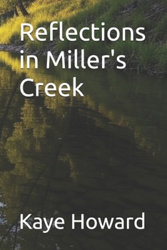 Paperback Reflections in Miller's Creek Book