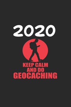 Daily Planner And Appointment Calendar 2020: Geocaching  Hobby And Sport Daily Planner And Appointment Calendar For 2020 With 366 White Pages