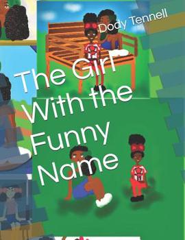 Paperback The Girl With the Funny Name Book