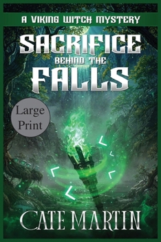 Paperback Sacrifice Behind the Falls: A Viking Witch Mystery [Large Print] Book
