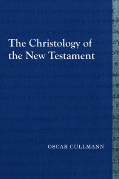 Die Christologie des Neuen Testaments - Book  of the Library of Early Christology
