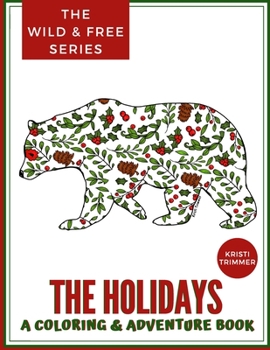 Paperback The Holidays - A Coloring & Adventure Book