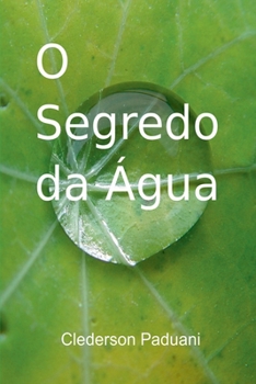 Paperback O Segredo Da Água [Portuguese] Book