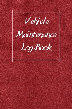 Paperback Vehicle Maintenance Log Book: Service Record Book For Cars, Trucks, Motorcycles And Automotive, Maintenance Log Book & Repairs, Moto jurnal Book