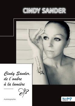 Paperback Cindy Sander, de l'ombre à la lumière [French] Book