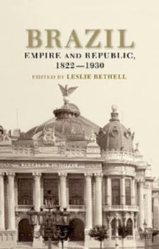 Paperback Brazil: Empire and Republic, 1822-1930 Book