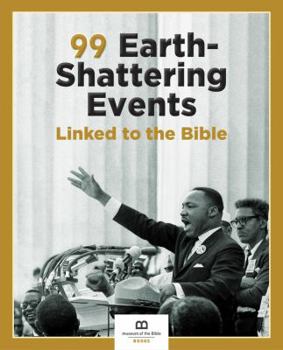 99 Earth-Shattering Events Linked to the Bible - Book  of the 99