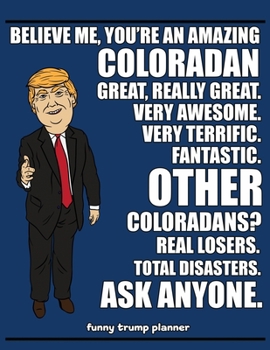 Paperback Funny Trump Planner: Funny Planner for Colorado Residents (Conservative Trump Gift) Book