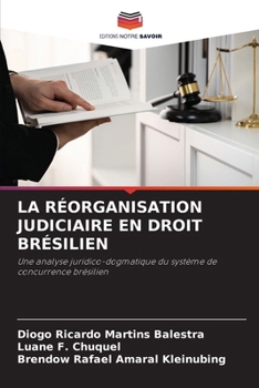 La Réorganisation Judiciaire En Droit Brésilien (French Edition)