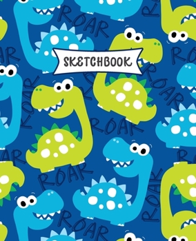 Paperback Sketchbook: Cartoon Dinosaurs Sketch Book for Kids - Practice Drawing and Doodling - Sketching Book for Toddlers & Tweens Book