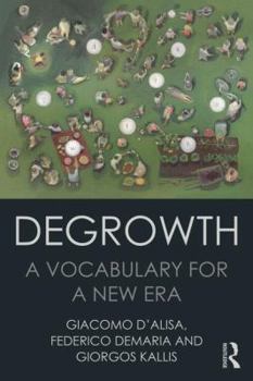 Paperback Degrowth: A Vocabulary for a New Era Book