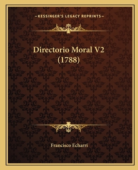 Paperback Directorio Moral V2 (1788) [Spanish] Book