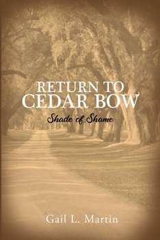 Paperback Return to Cedar Bow: Shade of Shame Book