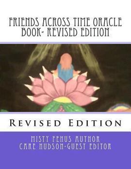 Paperback Friends across time oracle book- revised edition Book