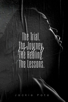 Paperback 17. 4. 9: The Trial. The Journey. The Healing. The Lessons. Book