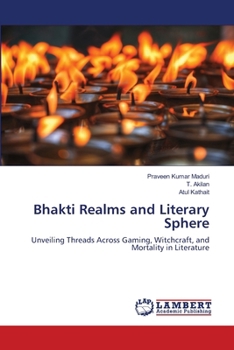 Paperback Bhakti Realms and Literary Sphere Book