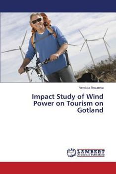 Paperback Impact Study of Wind Power on Tourism on Gotland Book