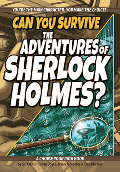 Paperback Can You Survive the Adventures of Sherlock Holmes?: A Choose Your Path Book