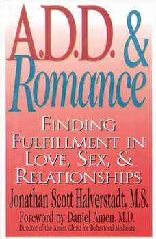 Paperback A.D.D. & Romance: Finding Fulfillment in Love, Sex, & Relationships Book