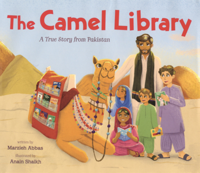 Library Binding Camel Library: A True Story from Pakistan Book