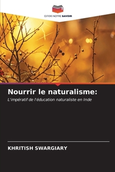 Paperback Nourrir le naturalisme [French] Book