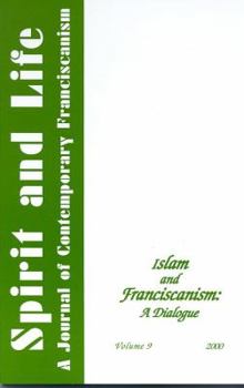 Perfect Paperback Islam & Franciscanism: A Dialogue (Spirit and Life Series Volume 9) Book