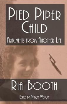 Paperback Pied Piper Child: Fragments from Another Life Book