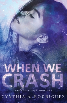 Crashing Souls - Book #1 of the Souls Duet