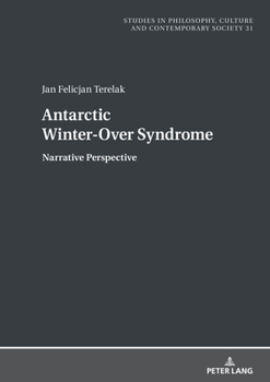 Hardcover Antarctic Winter-Over Syndrome: Narrative Perspective Book